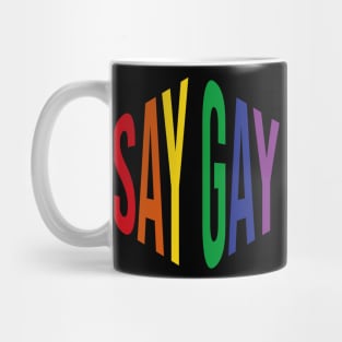 Say Gay (Rainbow Hexagon) Mug